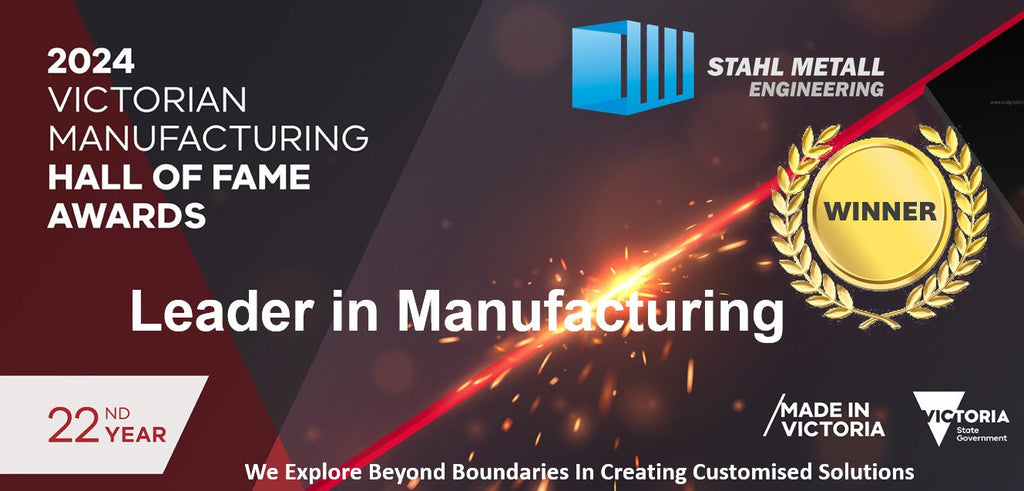 Stahl Metall has been awarded Leader in Manufacturing at the Victorian Manufacturing Hall of Fame Awards!